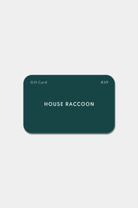 Geschenkgutschein House Raccoon Geschenkgutschein House Raccoon €69,00 